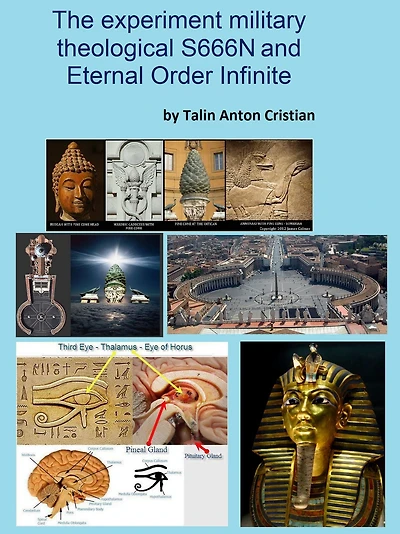 The experiment military theological S666N and Eternal Order Infinite