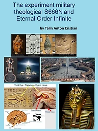 The experiment military theological S666N and Eternal Order Infinite