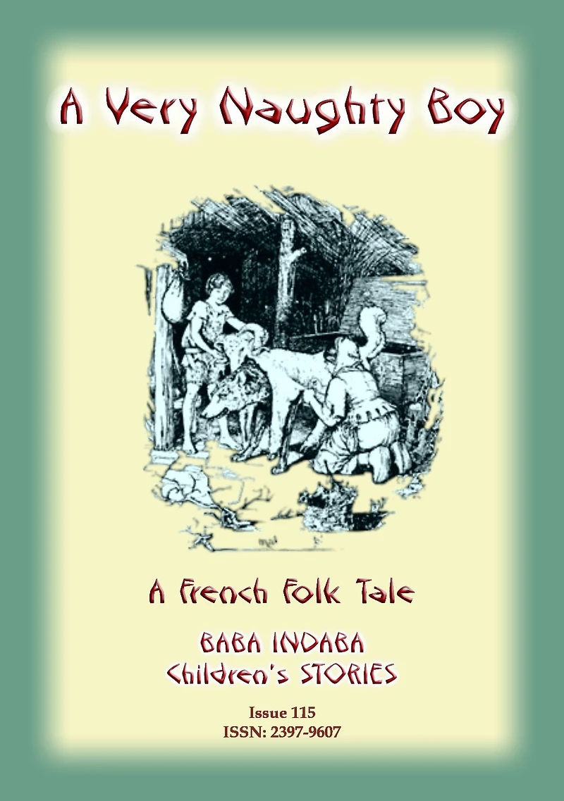 A VERY NAUGHTY BOY - A French Folk Tale