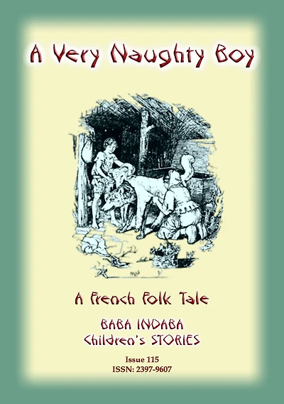 A VERY NAUGHTY BOY - A French Folk Tale