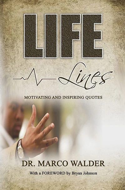 Life Lines: Motivating and Inspiring Quotes