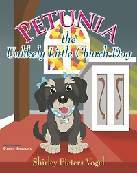 Petunia the Unlikely Little Church Dog