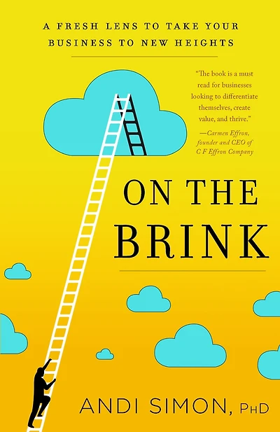 On the Brink: A Fresh Lens to Take Your Business to New Heights