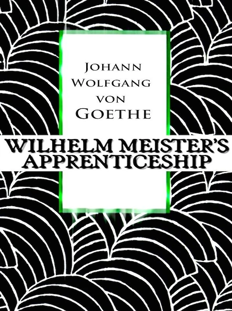 Wilhelm Meister's Apprenticeship