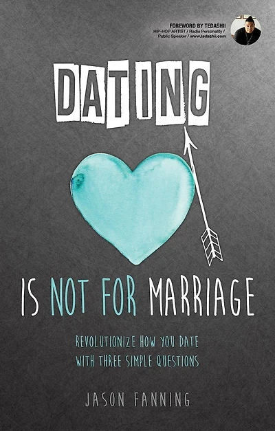 Dating Is Not for Marriage