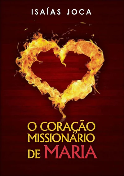 O Coracao Missionario De Maria