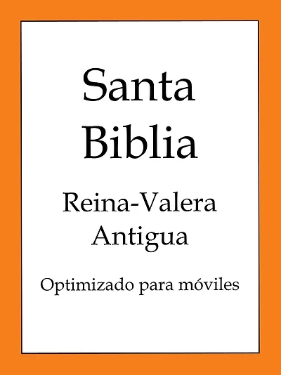 Santa Biblia, Reina-Valera Antigua