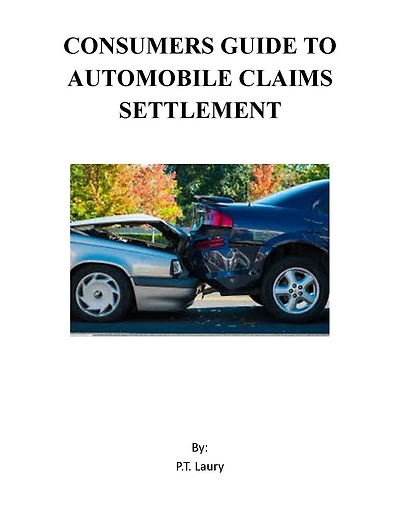 Consumers Guide to Automobile Claims Settlement