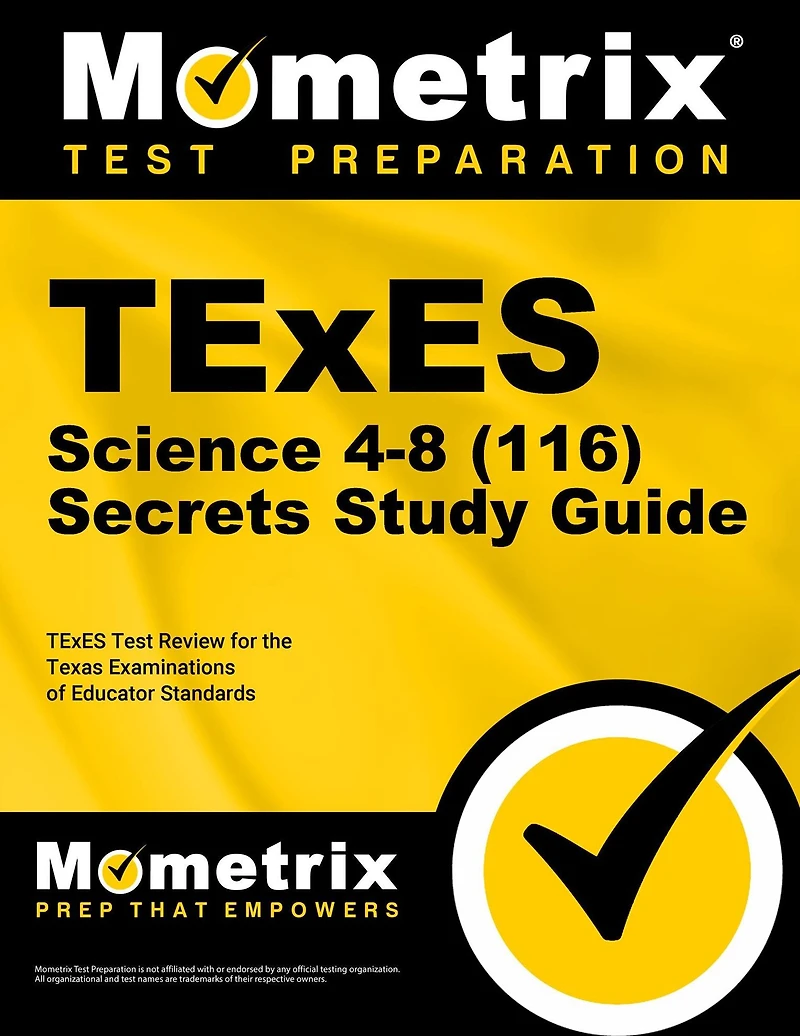 TExES Science 4-8 (116) Secrets Study Guide: TExES Test Review for the Texas Examinations of Educator Standards
