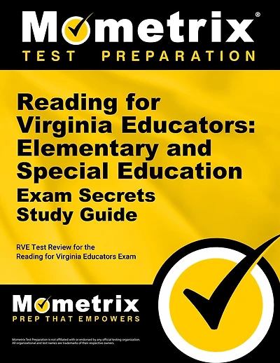 Reading for Virginia Educators: Elementary and Special Education Exam Secrets Study Guide: RVE Test Review for the Reading for Virginia Educators Exam
