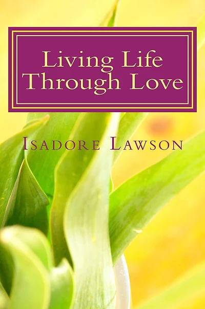 Living Life Through Love