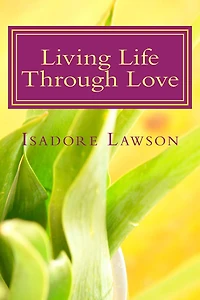 Living Life Through Love