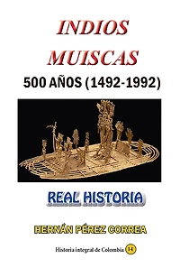 Indios Muiscas 500 anos (1492-1992)