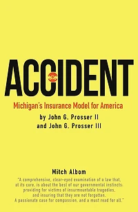 Accident: Michigan's Insurance Model for America