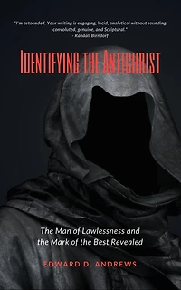 IDENTIFYING the ANTICHRIST: Man of Lawlessness and Mark Beast Revealed