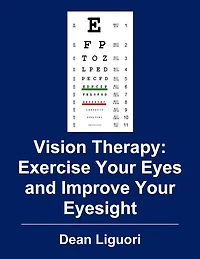 Vision Therapy: Exercise Your Eyes and Improve Eyesight
