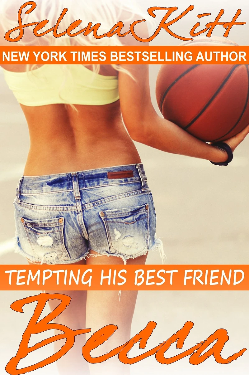 Tempting His Best Friend: Becca