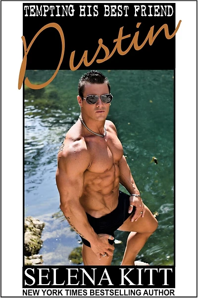 Tempting His Best Friend: Dustin
