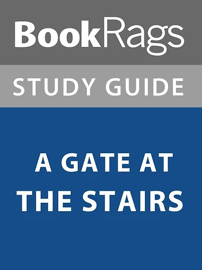 Summary & Study Guide: A Gate at the Stairs