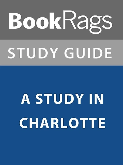 Summary & Study Guide: A Study in Charlotte