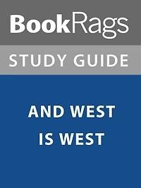 Summary & Study Guide: And West is West