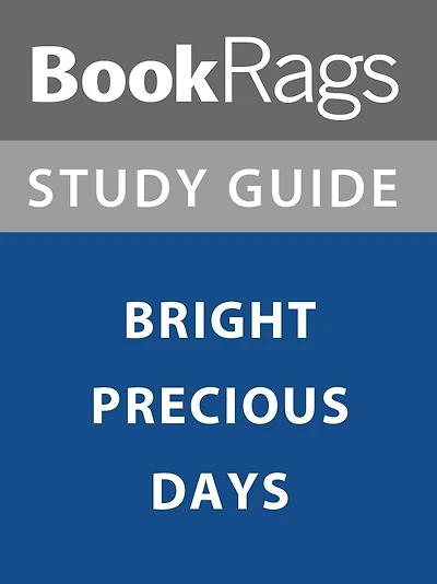 Summary & Study Guide: Bright Precious Days