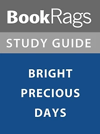Summary & Study Guide: Bright Precious Days