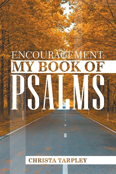 Encouragement: My Book of Psalms