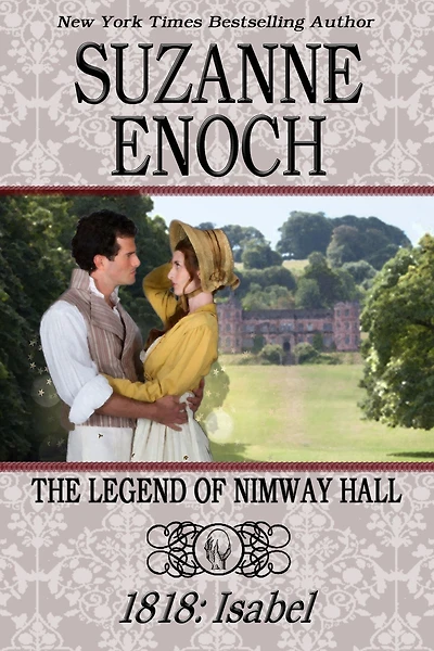 The Legend of Nimway Hall: 1818 - Isabel