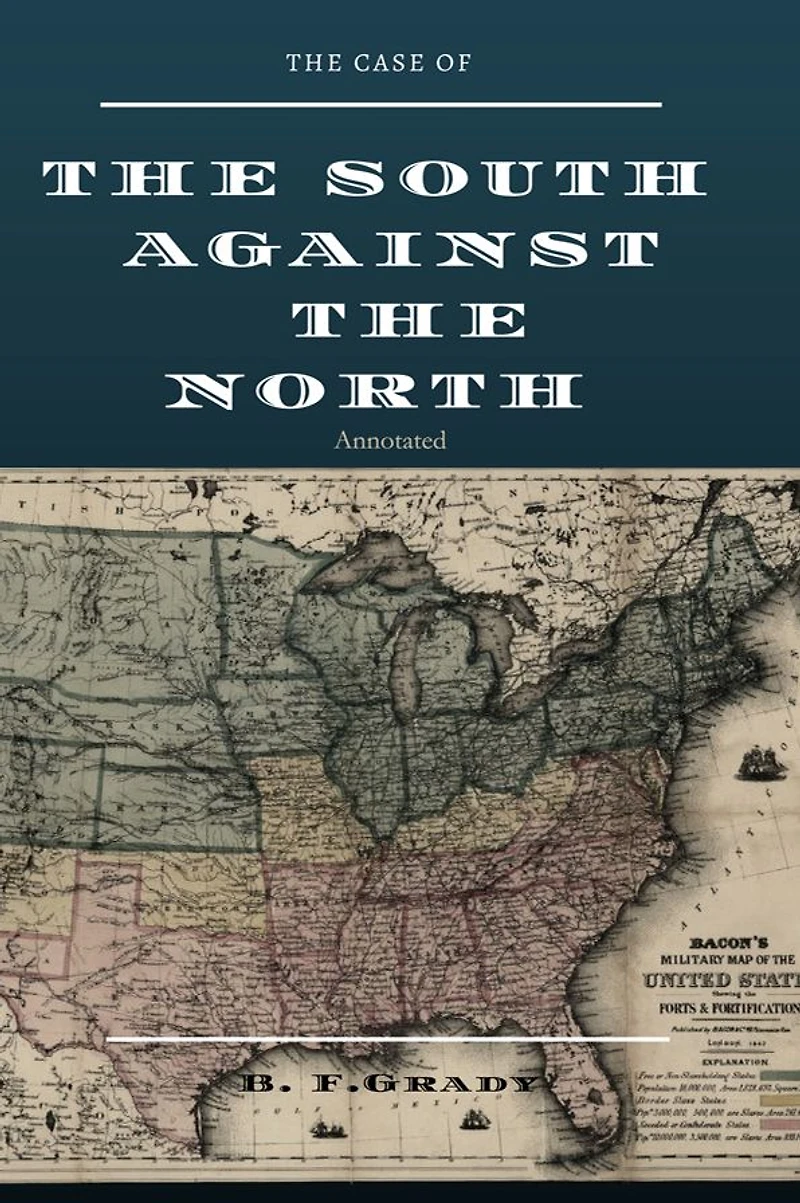 The Case of the South Against the North, Annotated