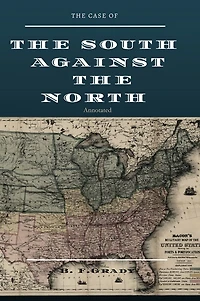 The Case of the South Against the North, Annotated