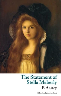 The Statement of Stella Maberly, and An Evil Spirit