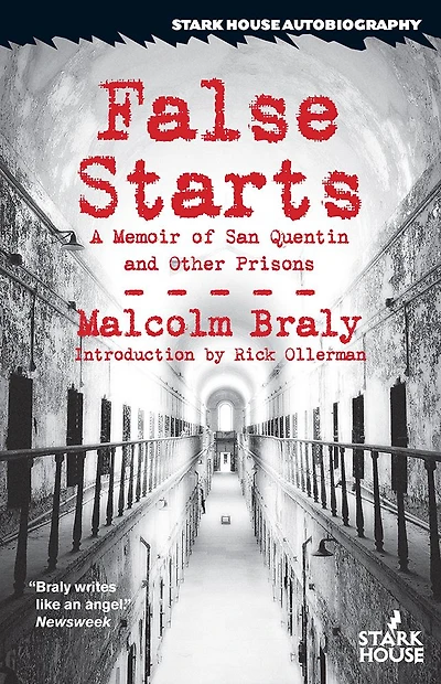 False Starts: A Memoir of San Quentin and Other Prisons