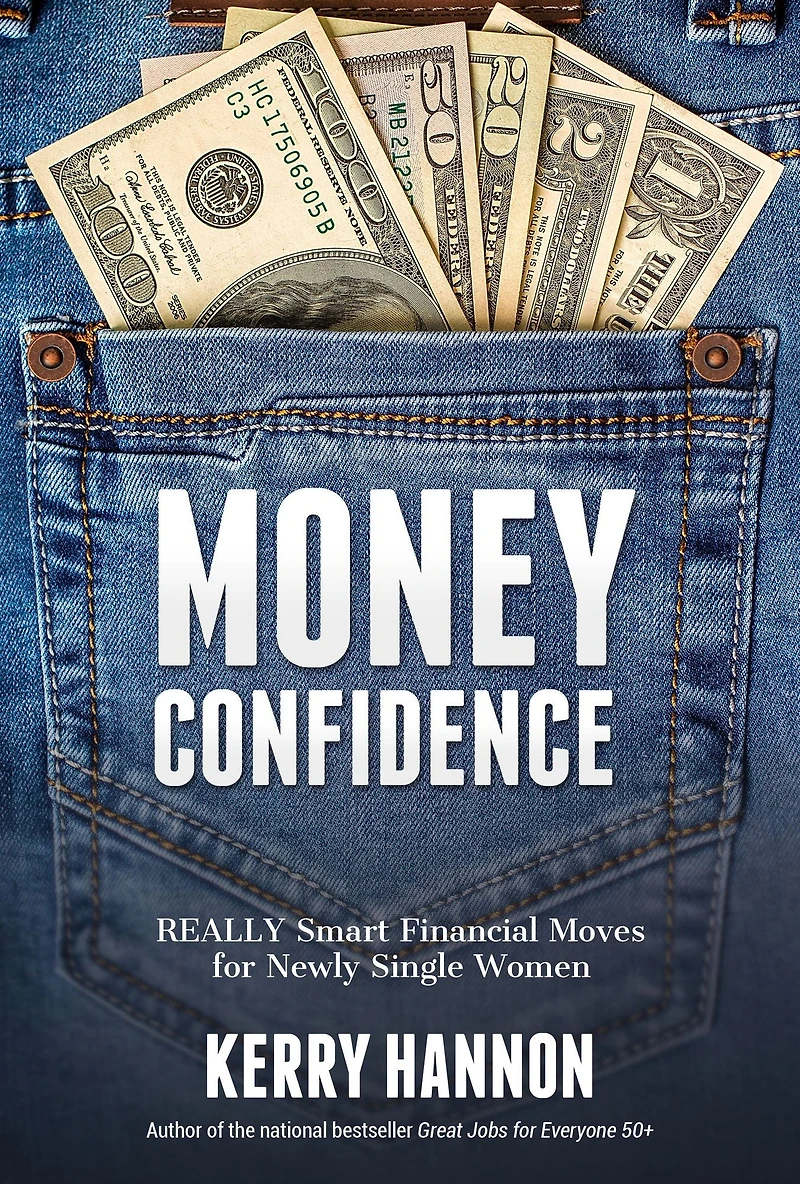 Money Confidence: Really Smart Financial Moves for Newly Single Women