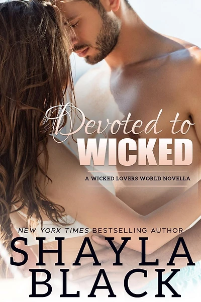 Devoted to Wicked - A Lovers Novella
