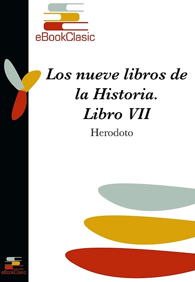 Los nueve libros de la Historia VII (Anotado)