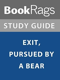 Summary & Study Guide: Exit, Pursued by a Bear