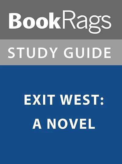 Summary & Study Guide: Exit West: A Novel