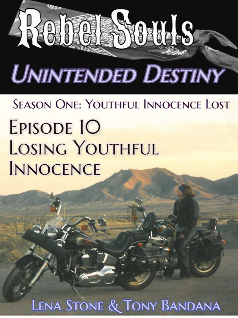 Episode 10 Losing Youthful Innocence