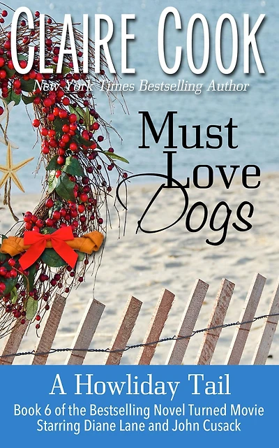 Must Love Dogs: A Howliday Tail