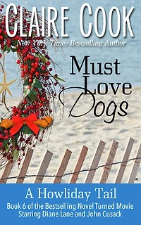 Must Love Dogs: A Howliday Tail