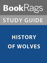 Summary & Study Guide: History of Wolves