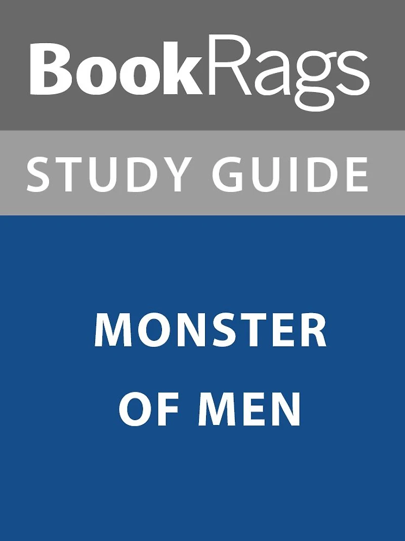 Summary & Study Guide: Monster of Men