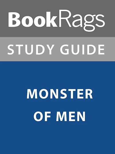 Summary & Study Guide: Monster of Men