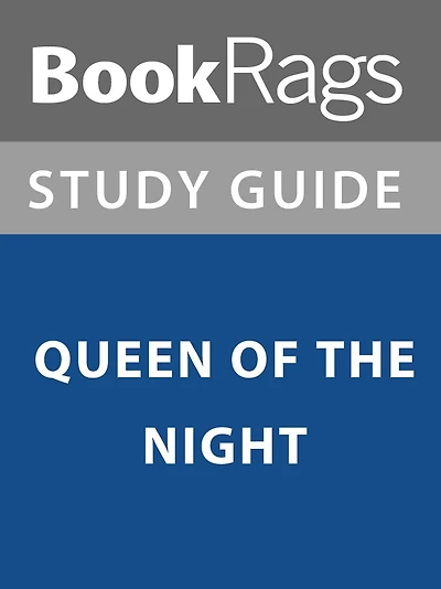 Summary & Study Guide: Queen of the Night