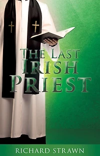 The Last Irish Priest