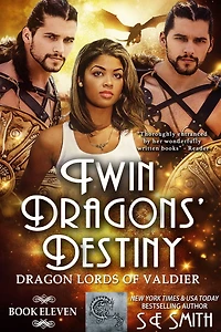 Twin Dragons' Destiny: Dragon Lords of Valdier Book 11