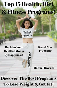 Top 15 Health, Diet & Fitness Programs - Discover The Best Programs To Lose Weight & Get Fit! AAA+++