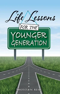 Life Lessons for the Younger Generation