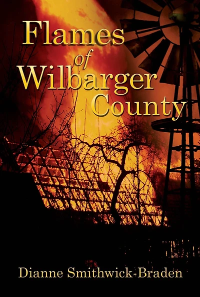 Flames of Wilbarger County: Book Three the County Series